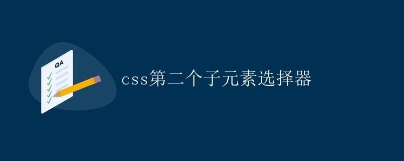 CSS Second-Child Selector