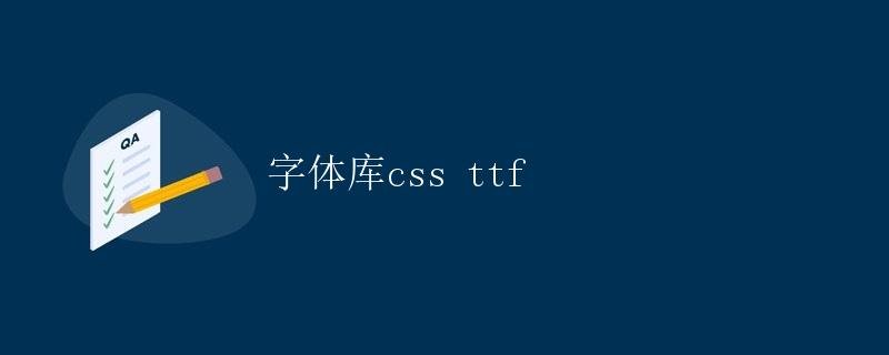 Font Library CSS TTF