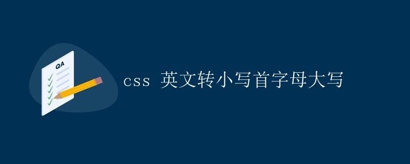CSS English Lowercase First Letter Capitalization